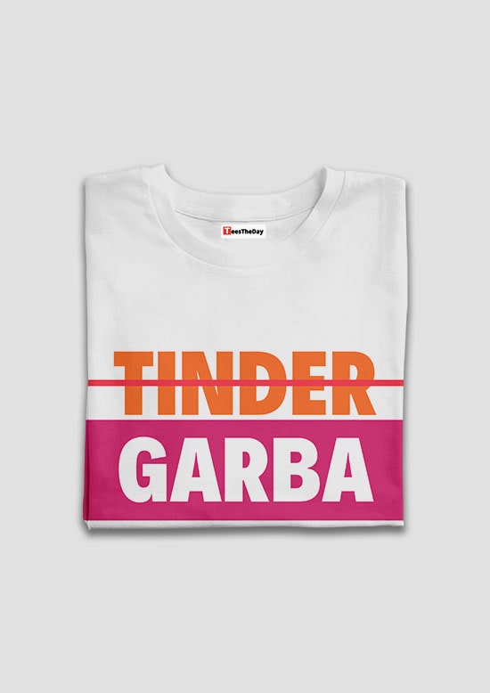 Buy Garba Is Gujarati Tinder Half Sleeves T Shirt Online in India