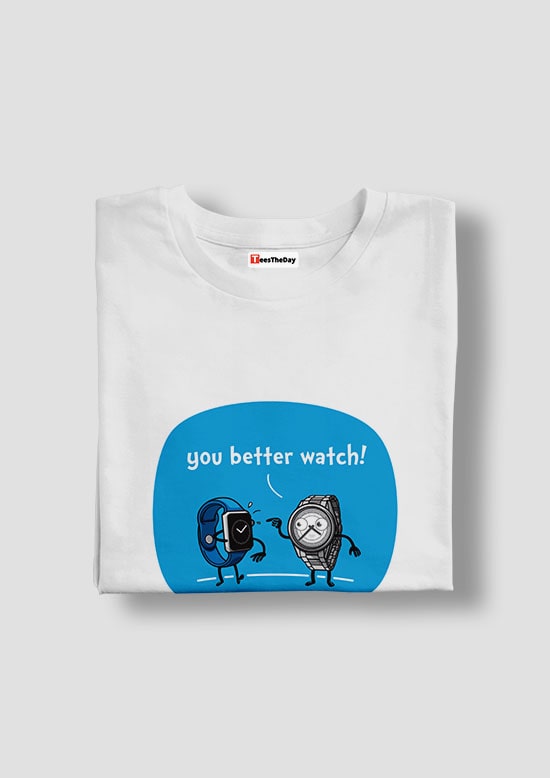 Buy You Better Watch Cool Funny T shirt Men India Online - Black