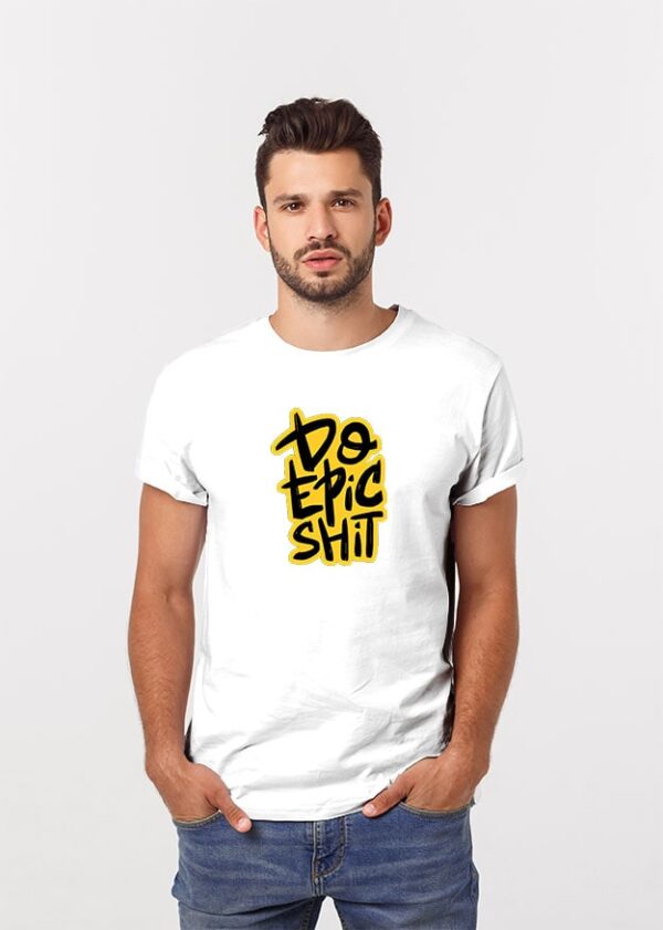 Buy Do Epic Shit T shirt For Men - White